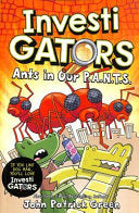 InvestiGators: Ants in Our P.A.N.T.S.