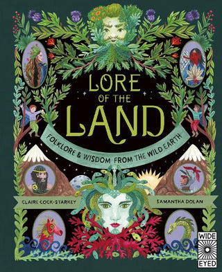 Lore of the Land: Folklore & Wisdom from the Wild Earth cover