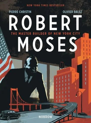 Robert Moses: The Master Builder of New York City cover
