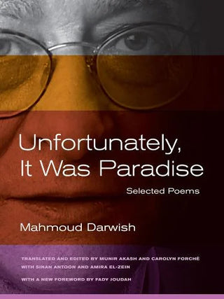 Unfortunately, It Was Paradise: Selected Poems cover