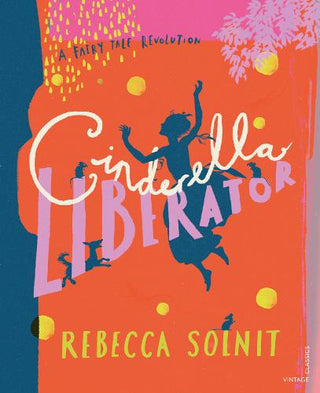 Cinderella Liberator: A Fairy Tale Revolution cover