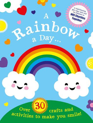 A Rainbow a Day...! Over 30 activities and crafts to make you smile cover