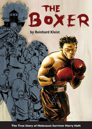 The Boxer: The True Story of Holocaust Survivor Harry Haft cover