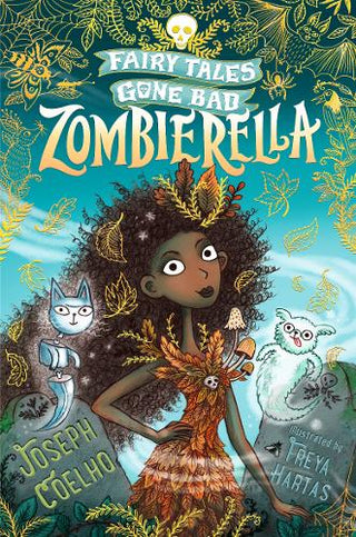 Zombierella: Fairy Tales Gone Bad: A darkly funny Cinderella retelling in verse – spooky, gothic and the perfect Halloween gift for 7–9 year olds cover